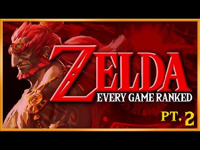 The Legend of Zelda In Review Part 2 - Every Zelda Reviewed and Ranked