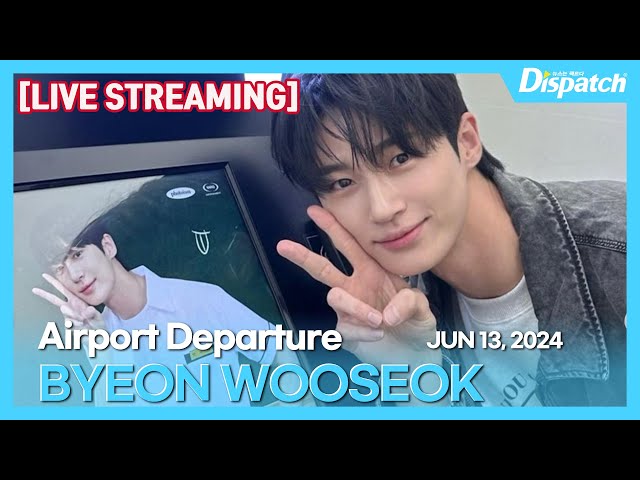 [LIVE] 변우석, "인천국제공항 출국" l BYEON WOOSEOK, "ICN INT Airport Departure" [공항]