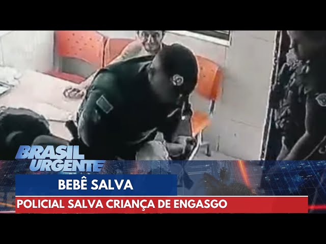 Policial militar salva bebê de três meses que estava engasgando | Brasil Urgente