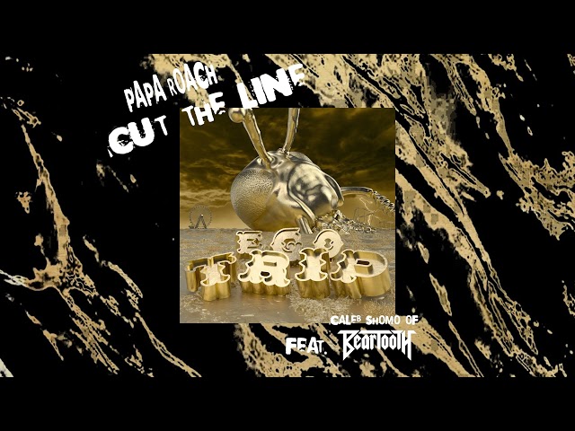 Papa Roach - Cut The Line Feat. @BEARTOOTHband  (Official Audio)