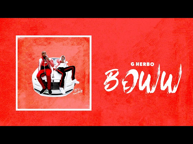 G Herbo - Boww (Official Audio)