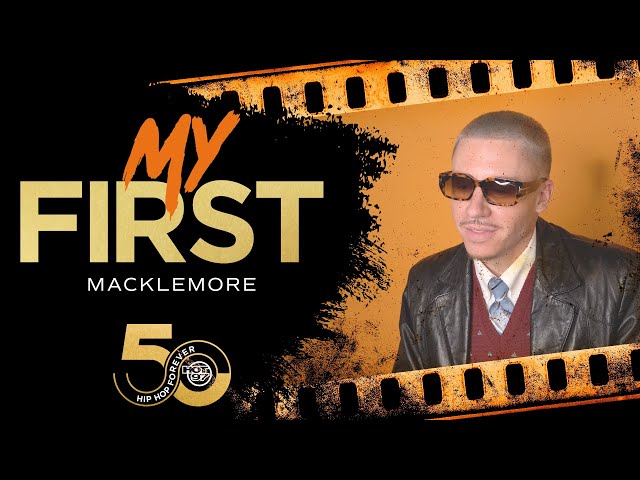 Macklemore: 'Ice Cube Was The First Rapper I Idolized...' | My First