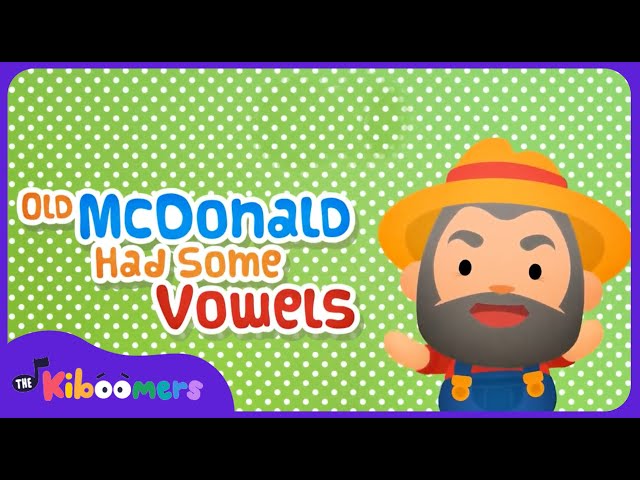 Old MacDonald Had Some Vowels - The Kiboomers Preschool Songs - Vowel Sounds