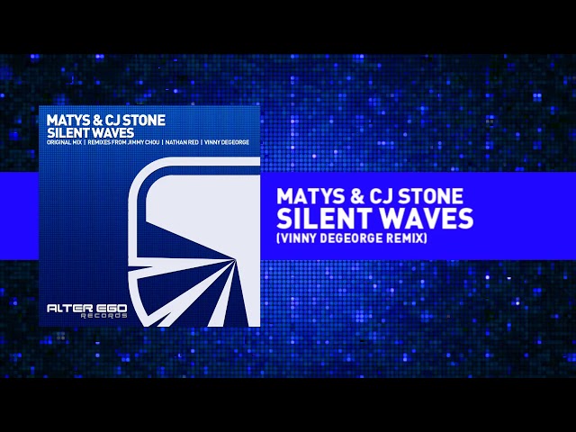 Matys & CJ Stone - Silent Waves (Vinny DeGeorge Remix) [Trance]