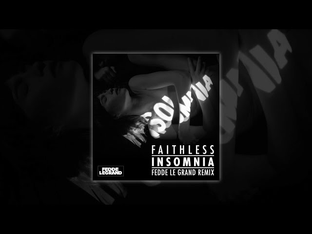 Faithless - Insomnia (Fedde Le Grand remix) [Official Music Video]