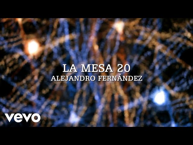 Alejandro Fernández - La Mesa 20 (Lyric Video)