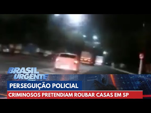 PERSEGUIÇÃO POLICIAL: Criminosos pretendiam roubar casas na Zona Sul | Brasil Urgente