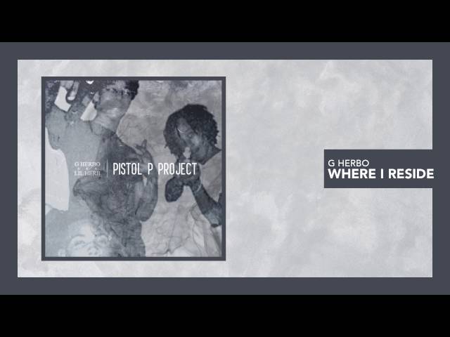 G Herbo - Where I Reside (Official Audio)