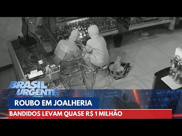 Ladrões roubam quase R$ 1 milhão de joalheria | Brasil Urgente