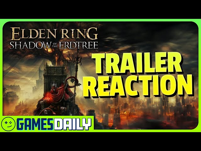 Elden Ring Shadow of The Erdtree Trailer Reaction - Kinda Funny Games Daily 05.21.24
