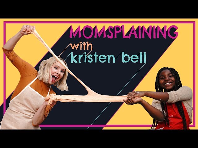 #Momsplaining with Kristen Bell: Schooled by Kids