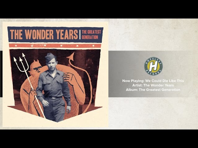 The Wonder Years - We Could Die Like This