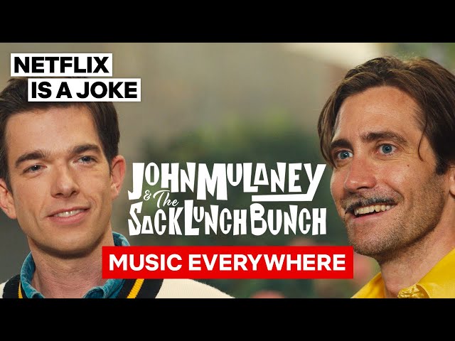 Music Everywhere feat. Jake Gyllenhaal | John Mulaney & The Sack Lunch Bunch | Netflix Is A Joke