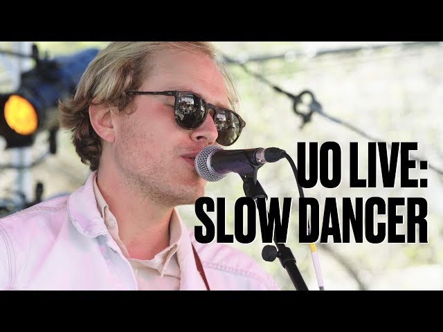Slow Dancer — "It Goes On" — UO Live