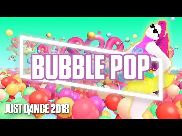 Just Dance 2018: Bubble Pop by Hyuna | Official Track Gameplay [US]