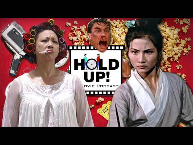Hold Up! A Movie Podcast S2E6 "Come Drink With Me, Bloodsport, Kung Fu Hustle