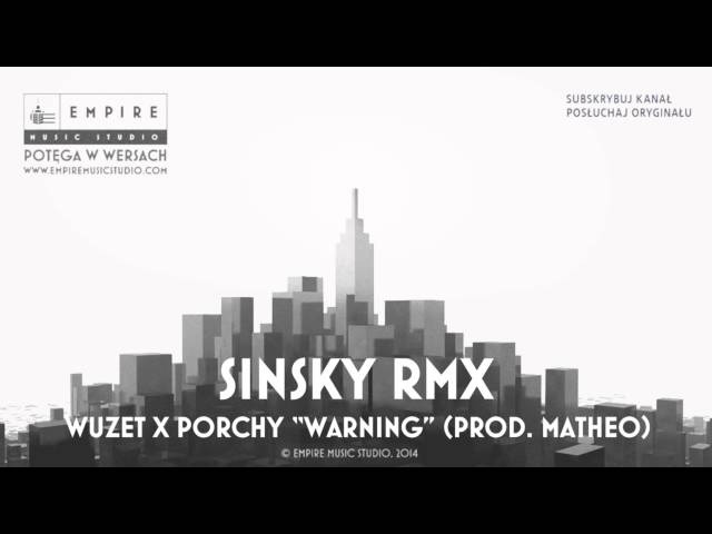 WUZET X PORCHY - WARNING SINSKY REMIX
