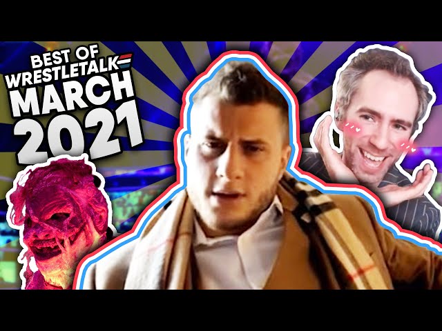 Best Of WrestleTalk - March 2021