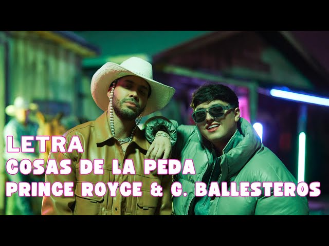 Prince Royce & Gabito Ballesteros - Cosas de la Peda Letra Oficial (Official Lyrics)