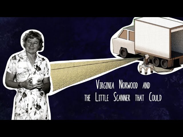 Virginia Norwood and the Little Scanner That Could