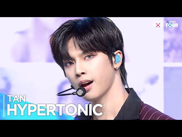 [Simply K-Pop CON-TOUR] TAN(티에이엔) - 'HYPERTONIC' _ Ep.609 | [4K]