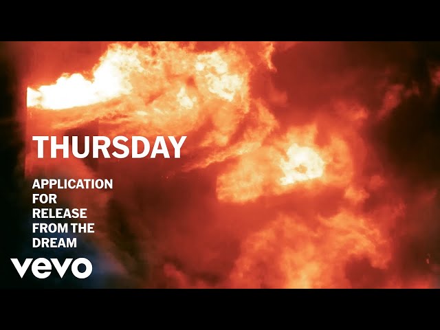 Thursday - Application For Release From The Dream (Official Lyric Video)