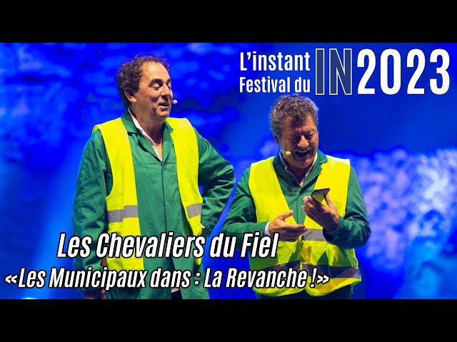 L’instant Festival : Les Chevaliers du Fiel « Les Municipaux dans : La Revanche ! »