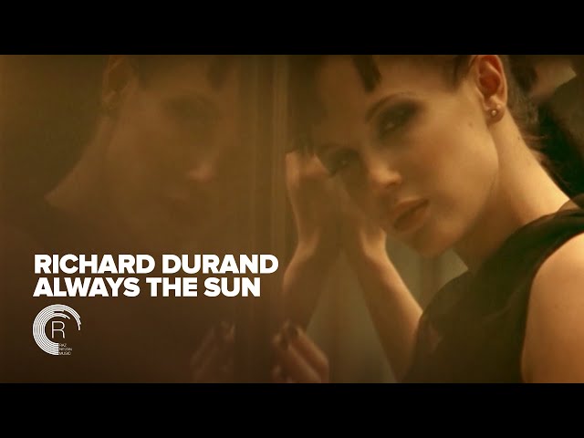 Richard Durand - Always The Sun (Official Music Video) [Adrian & Raz] + LYRICS