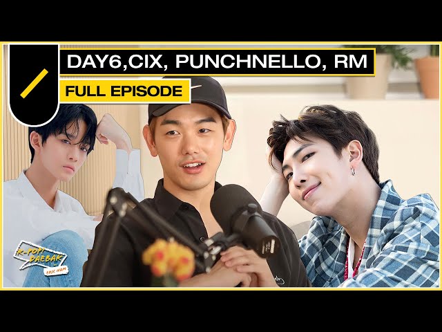 DAY6, CIX, PUNCHNELLO, and RM | KPDB Ep. #16