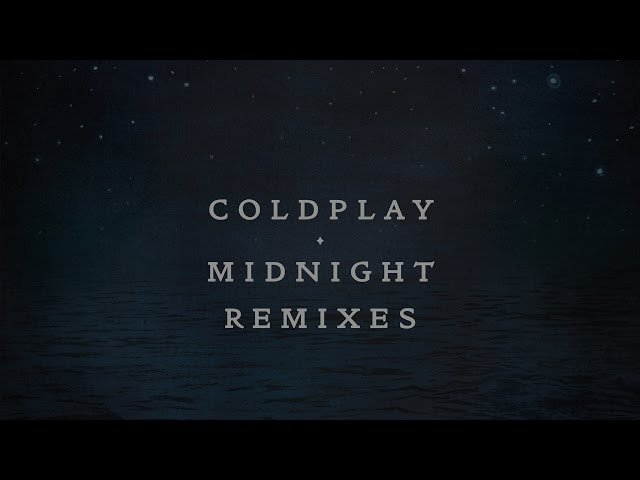 Coldplay - Midnight [Jon Hopkins Remix] (Official Audio)