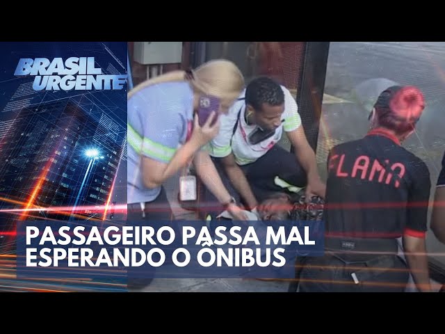 Passageiro passa mal esperando o ônibus | Brasil Urgente