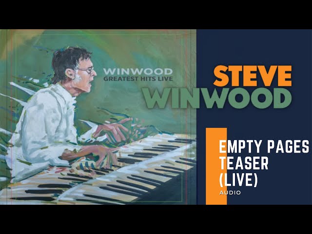 Steve Winwood - "Empty Pages" (Live)