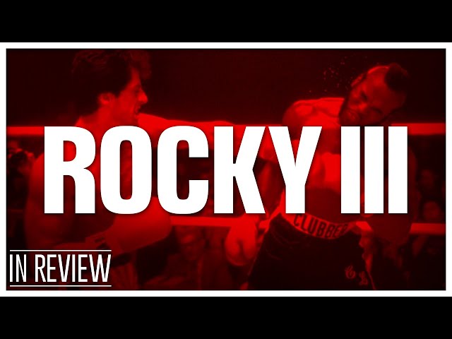 Rocky 3 In Review - Every Rocky & Creed Movie Ranked & Recapped