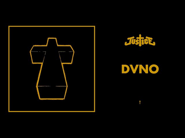 Justice - DVNO - † (Official Audio)
