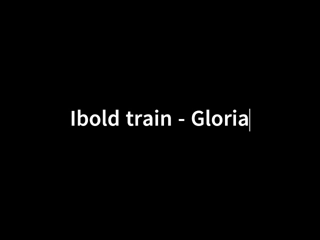 Ibold train - Gloria