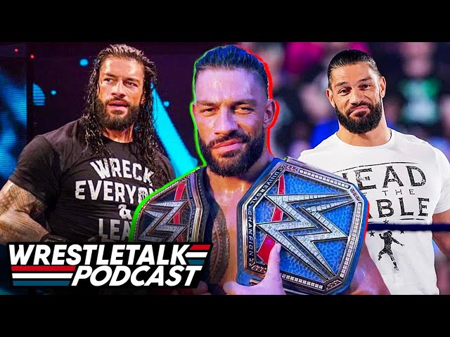 WrestleTalk Podcast #4: Has Roman Reigns 2 Year Title Reign Been Good?