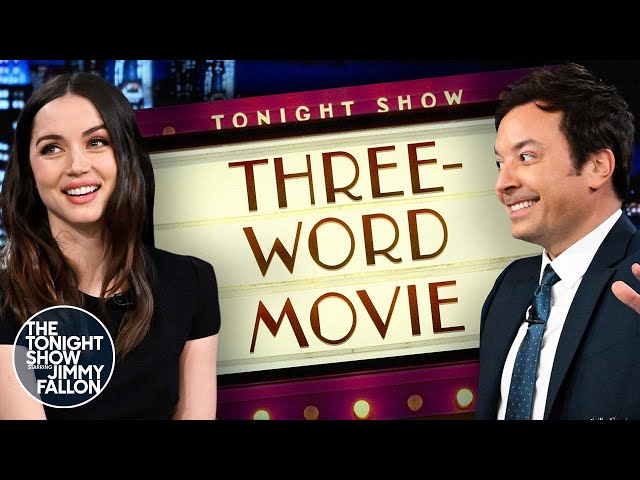 Three-Word Movie with Ana de Armas | The Tonight Show Starring Jimmy Fallon