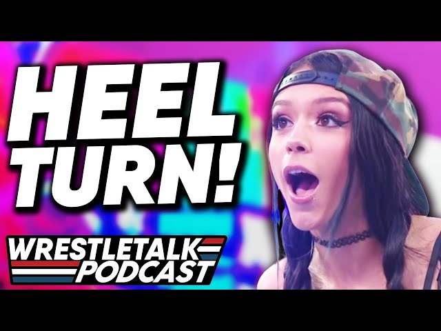 Cora Jade's Dumb Heel Turn. WWE NXT 2.0 July 12, 2022 Review | WrestleTalk Podcast