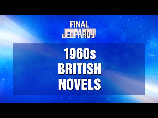 1960s British Novels | Final Jeopardy! | JEOPARDY!