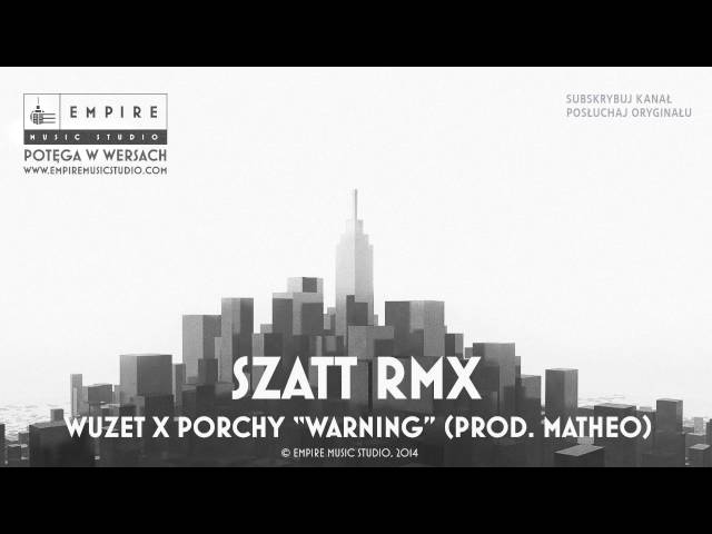 WUZET X PORCHY - WARNING SZATT REMIX