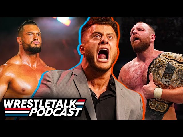 WrestleTalk Podcast #7: When Should MJF Win The AEW World Championship?