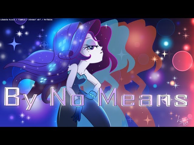 [MLP Rarity PMV] By No Means