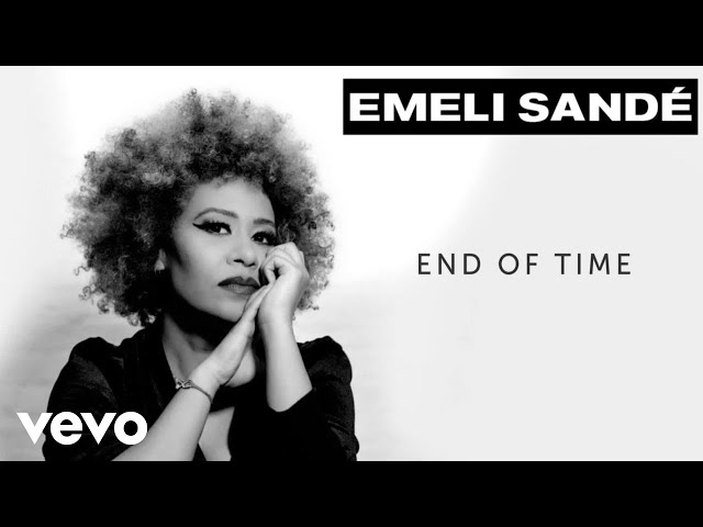 Emeli Sandé - End Of Time (Official Visualiser)