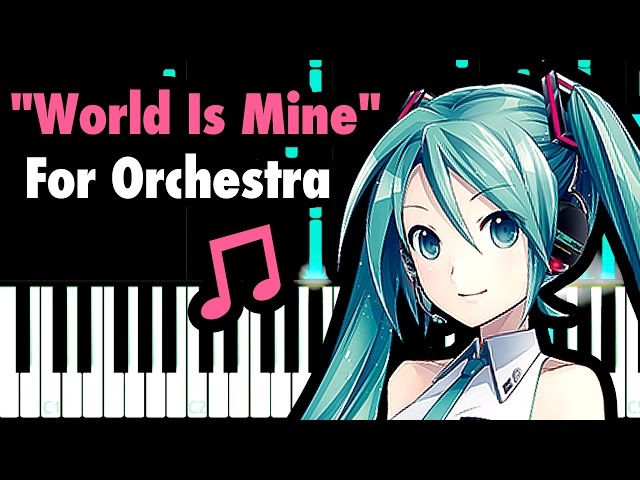 Hatsune Miku "World Is Mine" For Orchestra