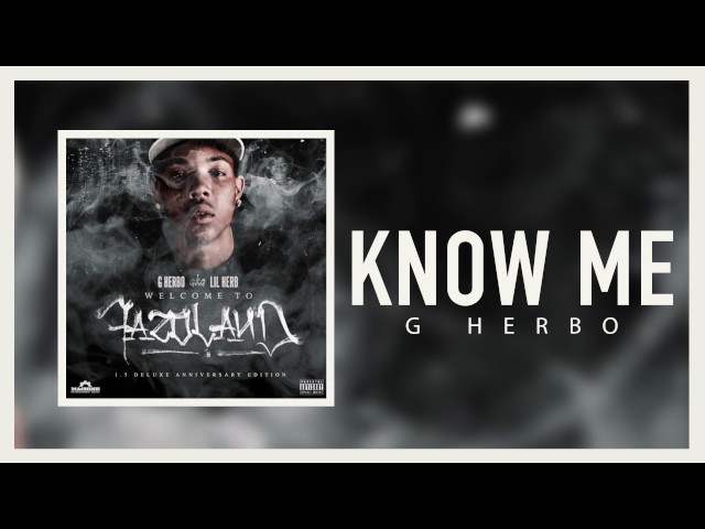 G Herbo - Know Me (Official Audio)