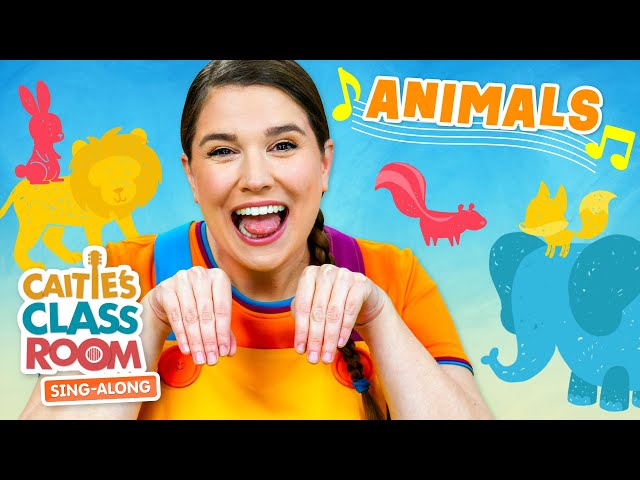 Animals | Caitie's Classroom Sing-Along Show! | Learn Animal Sounds! | Animal Songs for Kids!