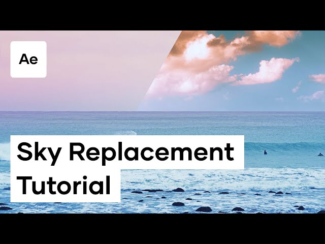 How To Replace Your Sky In After Effects