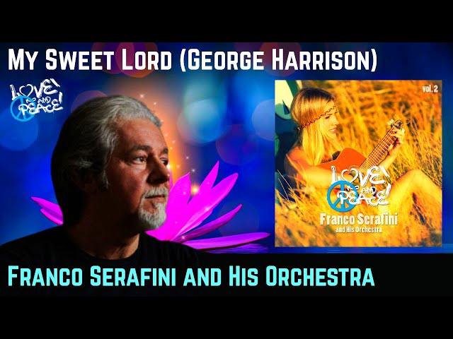 FRANCO SERAFINI: My Sweet Lord [Official Video]