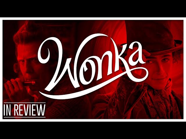 Wonka - Every Wonka Movie Ranked & Recapped