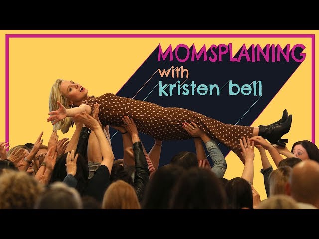 #Momsplaining with Kristen Bell: Mom 2.0 Summit